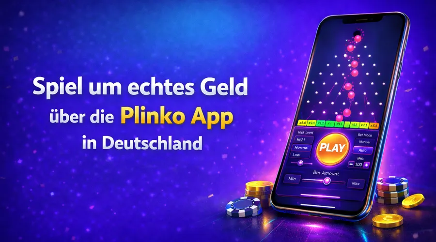 Spiel um echtes Geld über die Plinko App in Deutschland